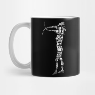 My Walking In My Shoes Girl - Lyrics Mug